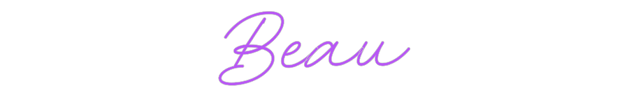Custom Neon: Beau