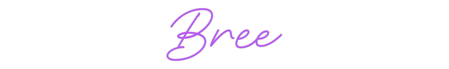 Custom Neon: Bree