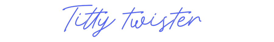 Custom Neon: Titty twister