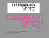 Custom Sign: EYEBROW LADY