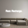 Custom Neon: Rest. Recharge.