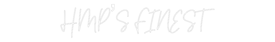 Custom Neon: HMP’S FINEST