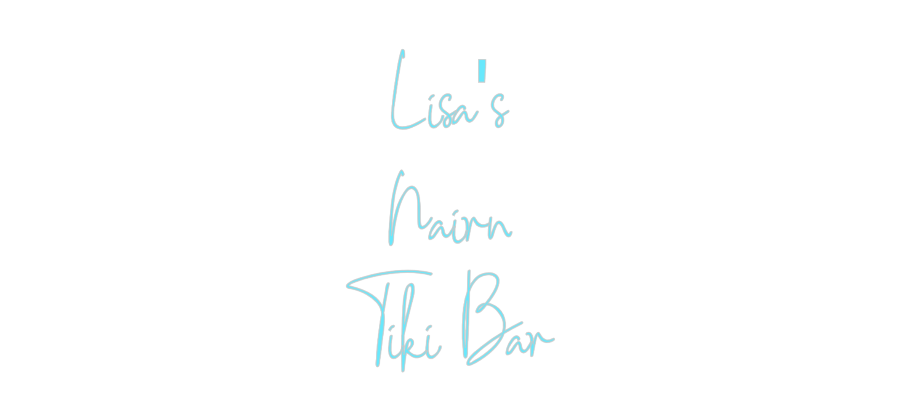 Custom Neon: Lisa's
Nairn...