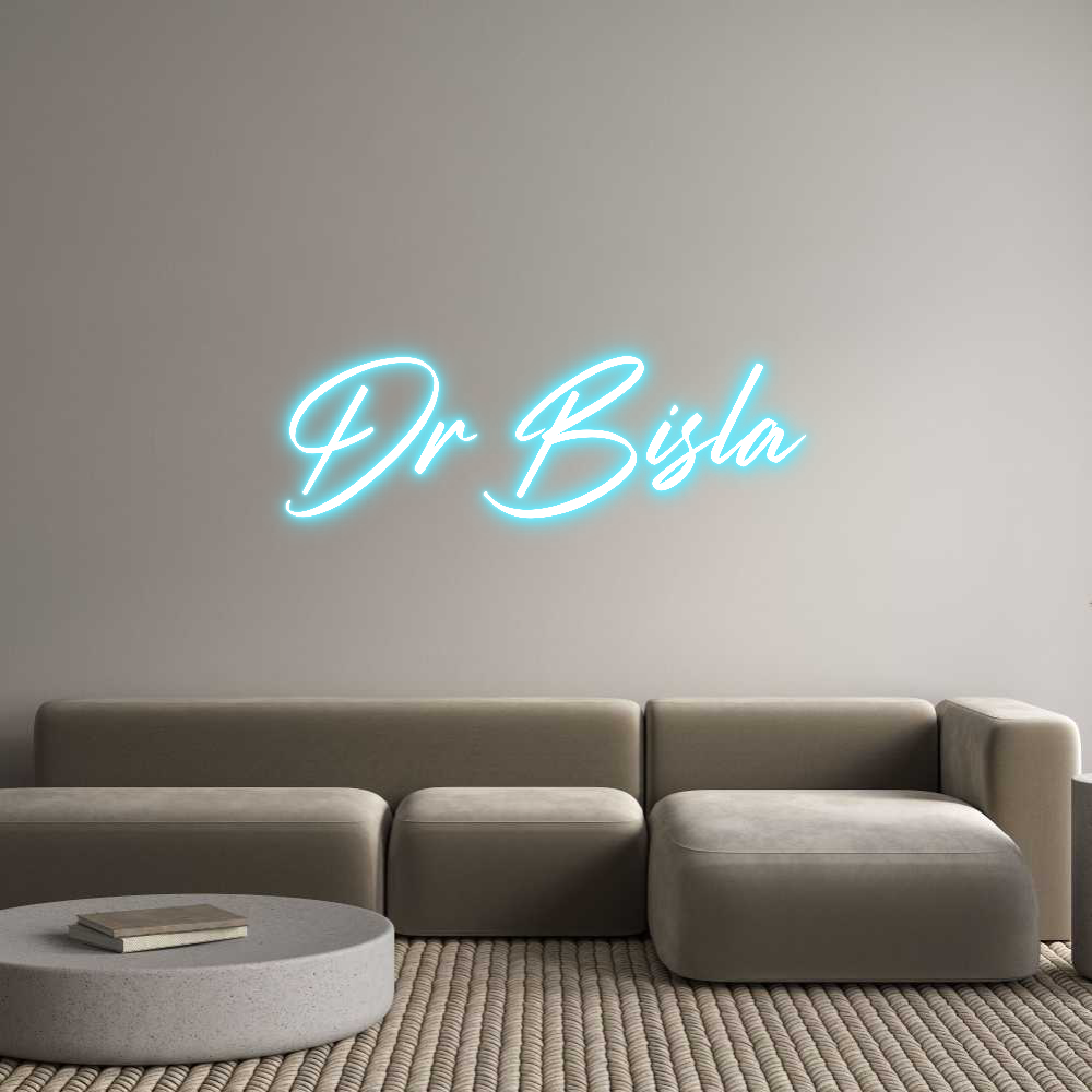 Custom Neon: Dr Bisla