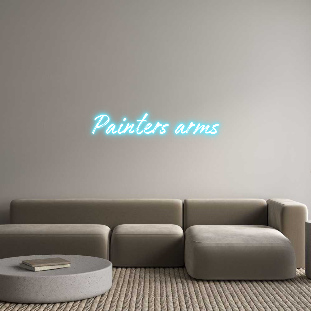 Custom Neon: Painters arms