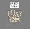 Custom Sign: FOXY NAILS & BEAUTY