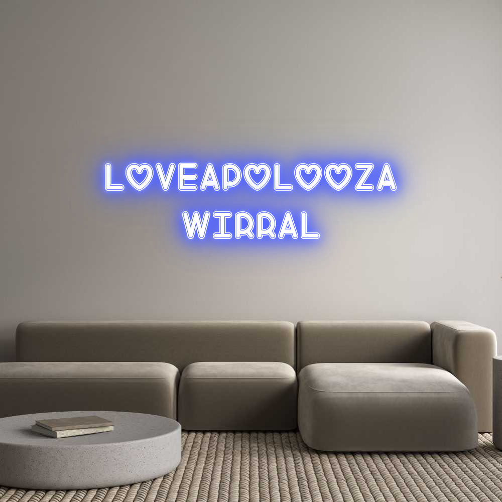 Custom Neon: Loveapolooza
...