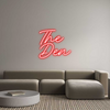 Custom Neon: The
Den