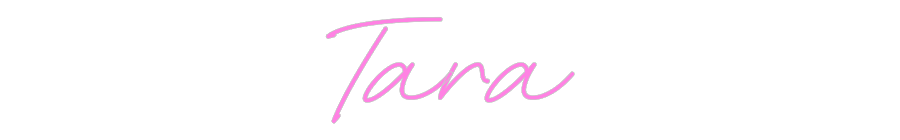 Custom Neon: Tara