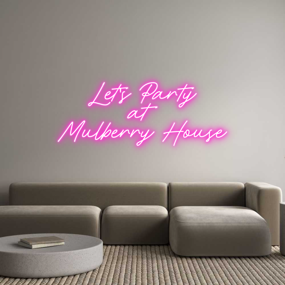 Custom Neon: Let's Party
...