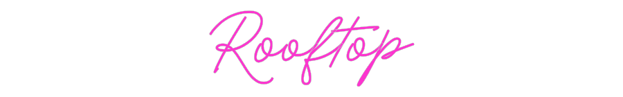 Custom Neon: Rooftop