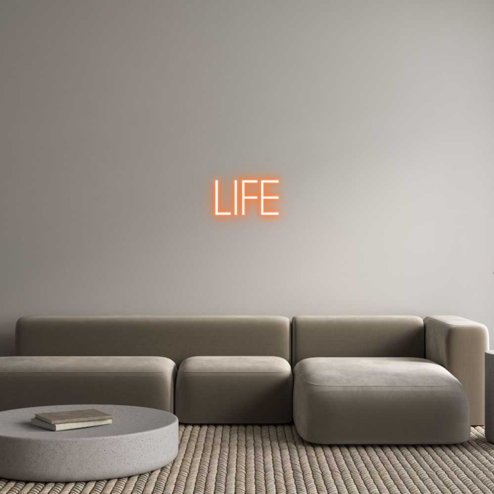 Custom Neon: LIFE