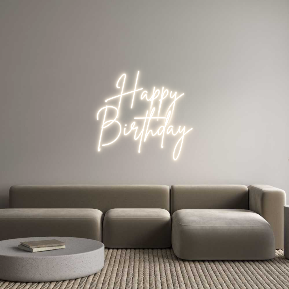 Custom Neon: Happy
Birthday