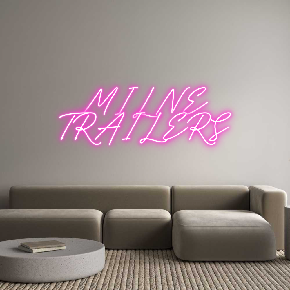 Custom Neon: MILNE
TRAILERS