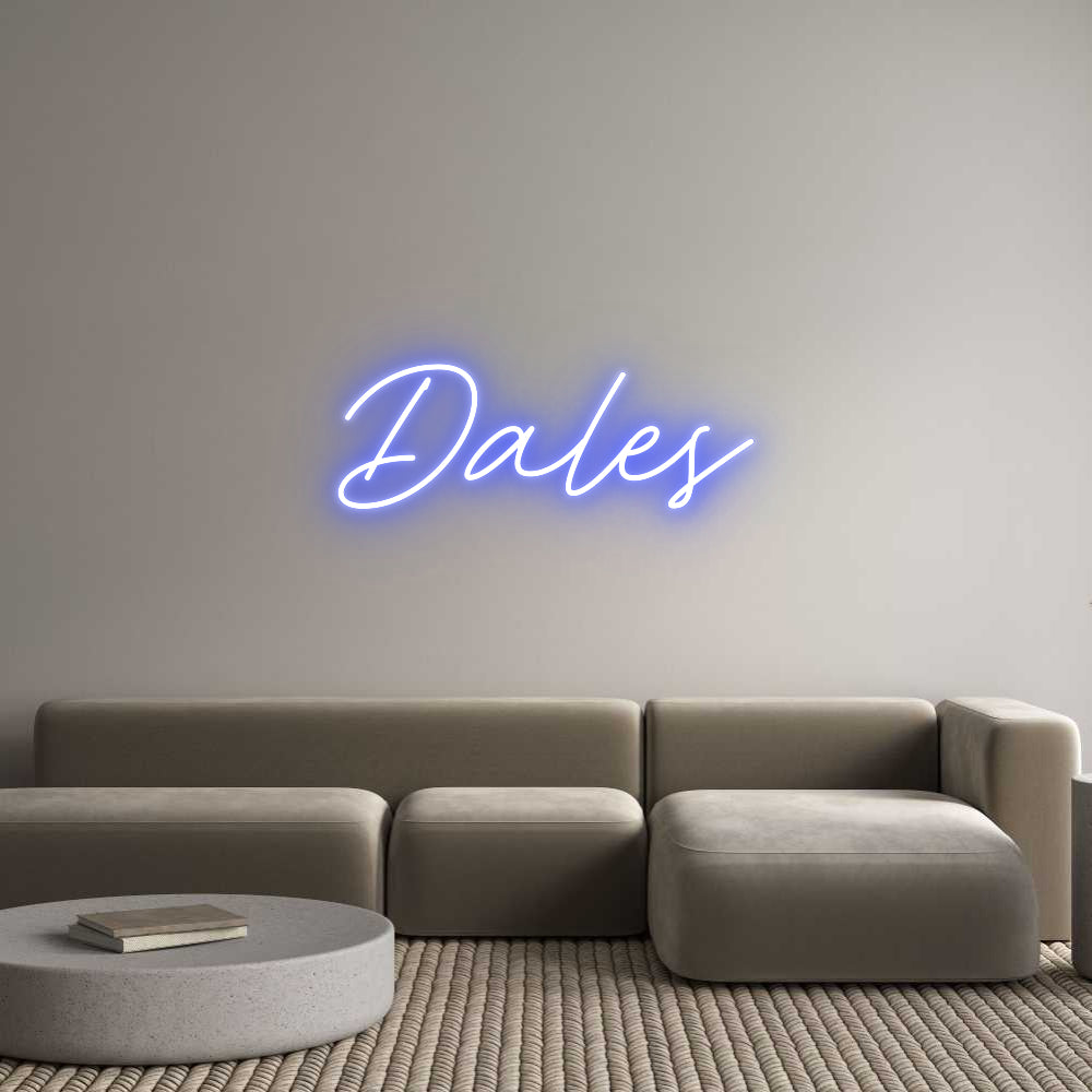 Custom Neon: Dales