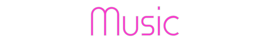 Custom Neon: Music
