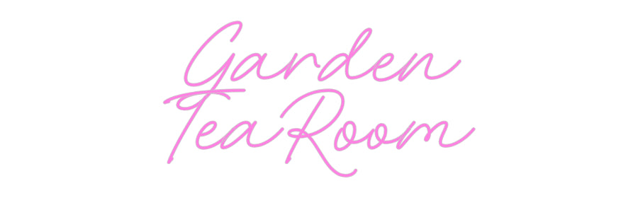 Custom Neon: Garden
TeaRoom