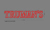 Custom Sign: TRUMAN’S