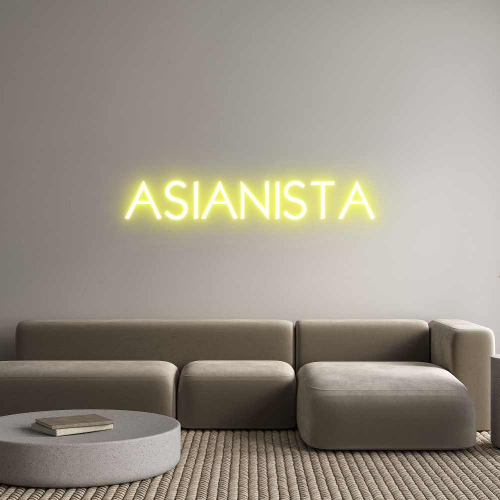 Custom Neon: ASIANISTA