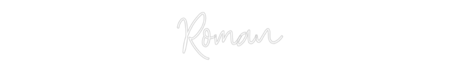 Custom Neon: Roman