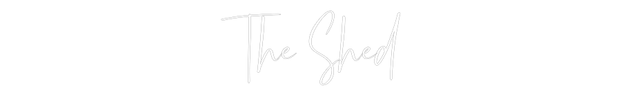Custom Neon: The Shed