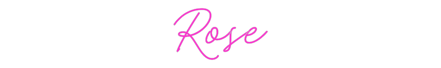 Custom Neon: Rose