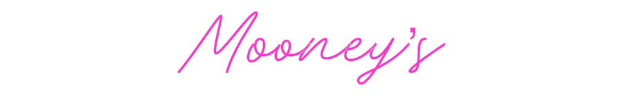 Custom Neon: Mooney’s