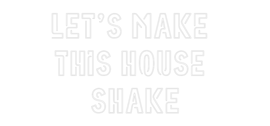 Custom Neon: Let's Make 
...