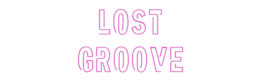 Custom Neon: LOST
GROOVE