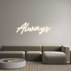 Custom Neon: Always