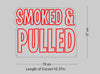 Custom Sign: SMOKED & PULLED