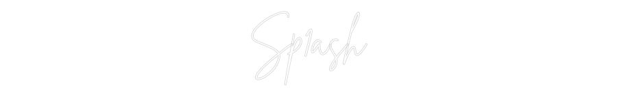 Custom Neon: Sp1ash