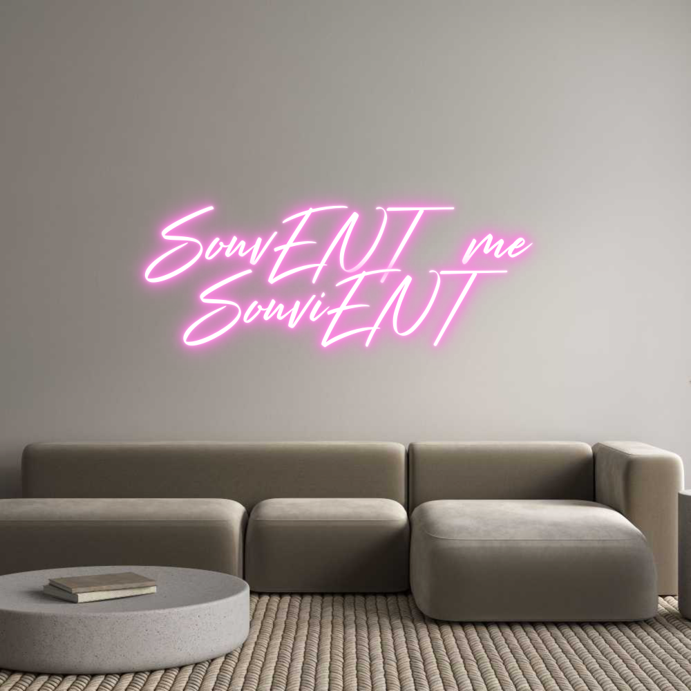 Custom Neon: SouvENT me 
...