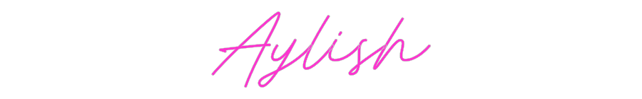 Custom Neon: Aylish