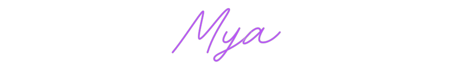 Custom Neon: Mya