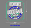 Custom Sign: BBC FOOTBALL DAILY (outdoor)