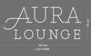 Custom Sign: AURA LOUNGE
