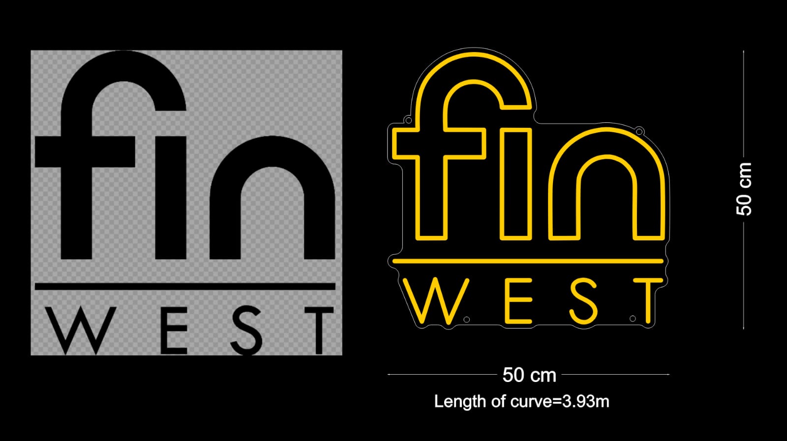 Custom Neon: fin WEST