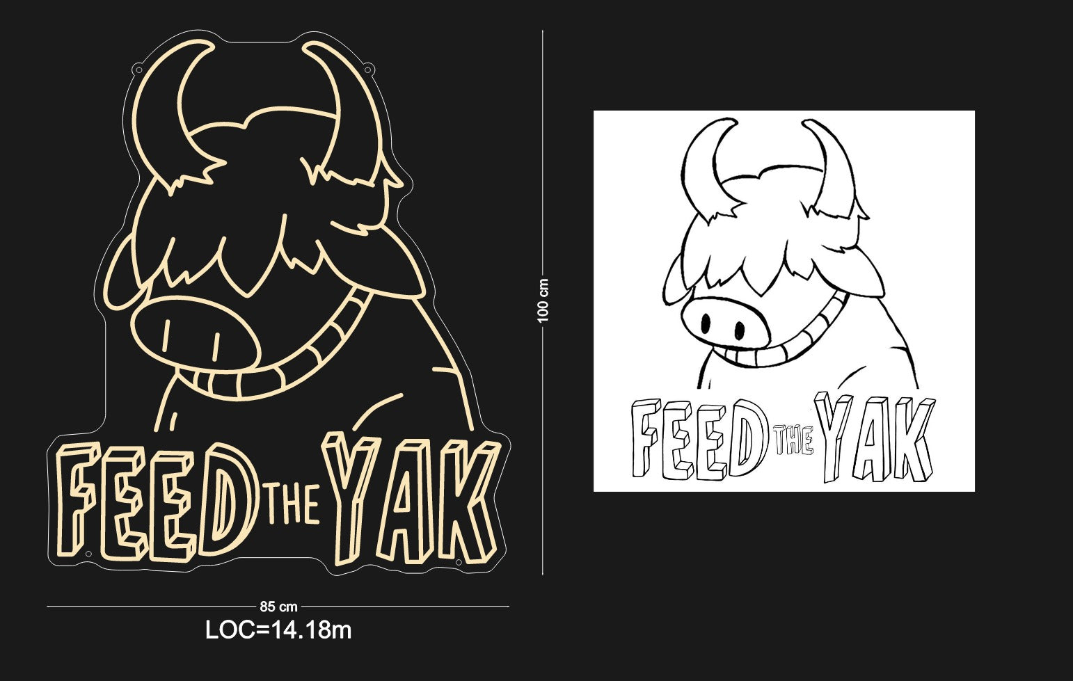 Custom Sign: FEED THE YAK
