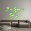 Custom Neon: The George
&...