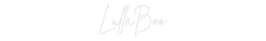 Custom Neon: LullaBoo
