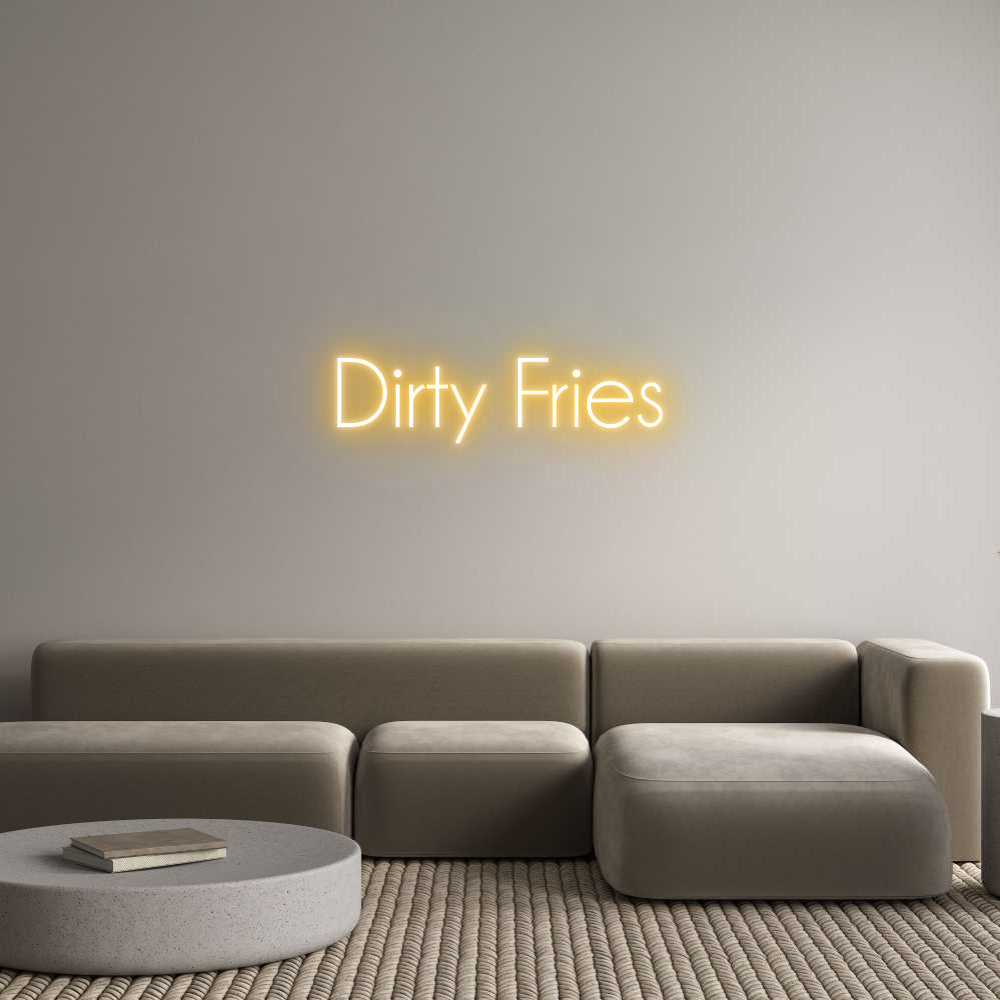 Custom Neon: Dirty Fries