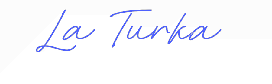 Custom Neon: La Turka