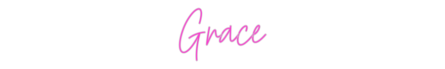 Custom Neon: Grace