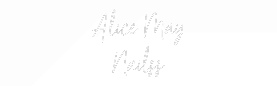 Custom Neon: Alice May
Na...