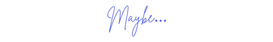 Custom Neon: Maybe…