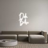 Custom Neon: Ooh 
Bebe