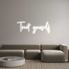 Custom Neon: Treat yourself