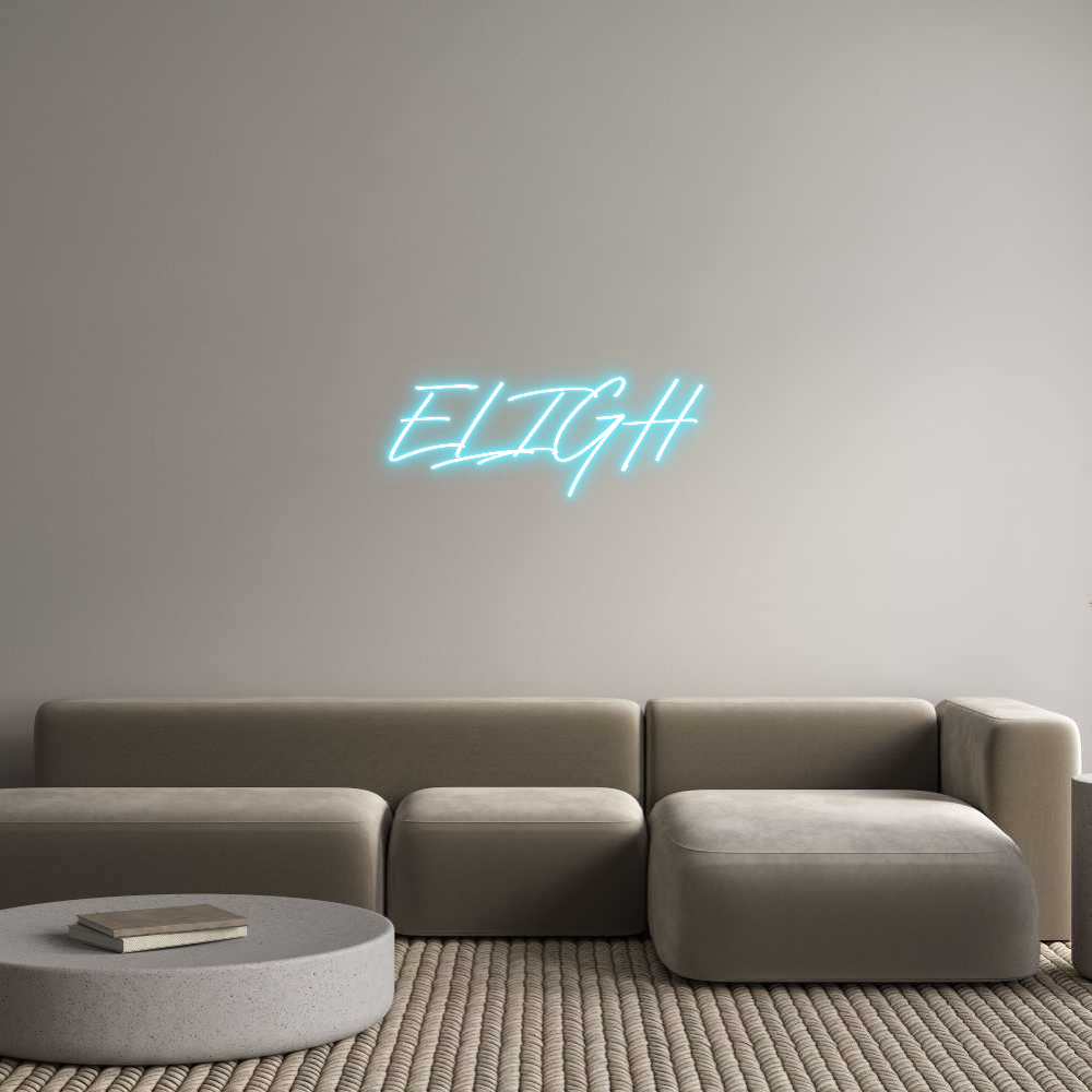 Custom Neon: ELIGH