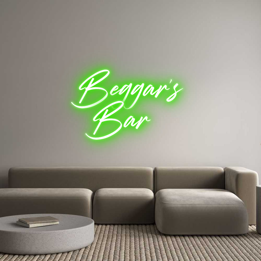 Custom Neon: Beggar's 
  ...